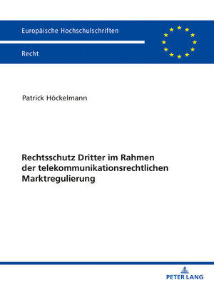 cover image of Rechtsschutz Dritter im Rahmen der telekommunikationsrechtlichen Marktregulierung